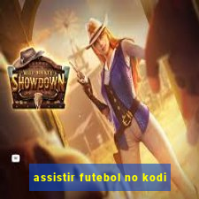 assistir futebol no kodi